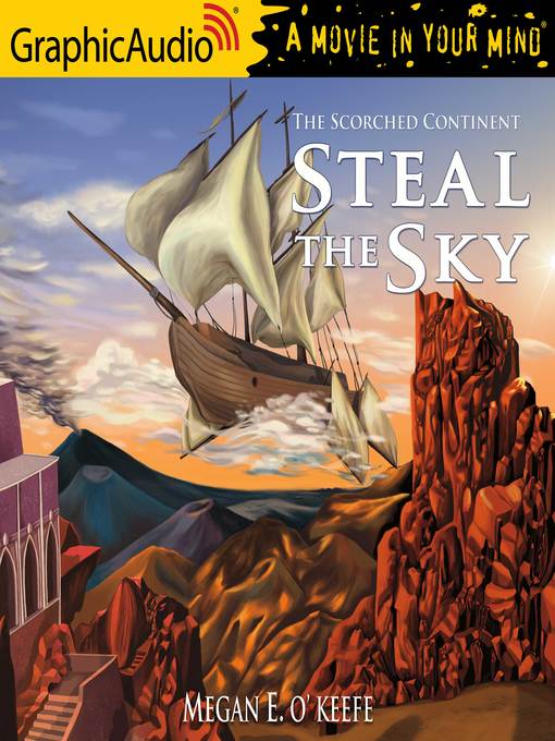 Title details for Steal the Sky by Megan E. O'Keefe - Wait list